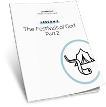 Lesson 9: The Festivals of God, Part 2